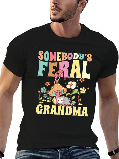 Somebodys Feral Grandma Graphic T-Shirt