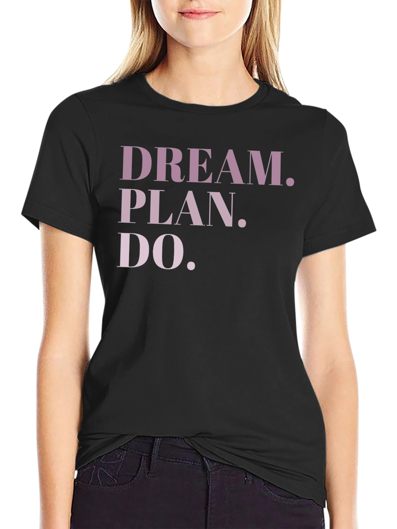 Dream Plan Do Graphic Tee - Motivational T-Shirt