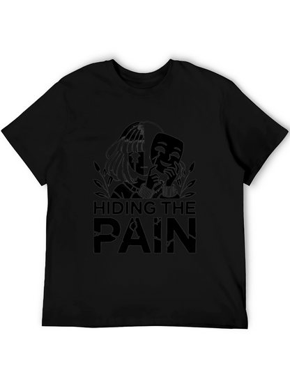 Hiding The Pain Graphic Tee - Black Unisex T-Shirt
