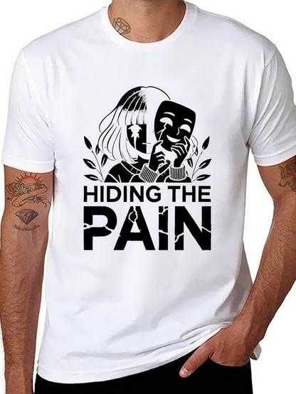Hiding The Pain Graphic Tee - Black Unisex T-Shirt