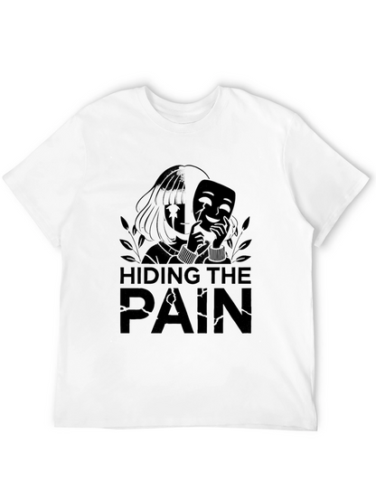 Hiding The Pain Graphic Tee - Black Unisex T-Shirt