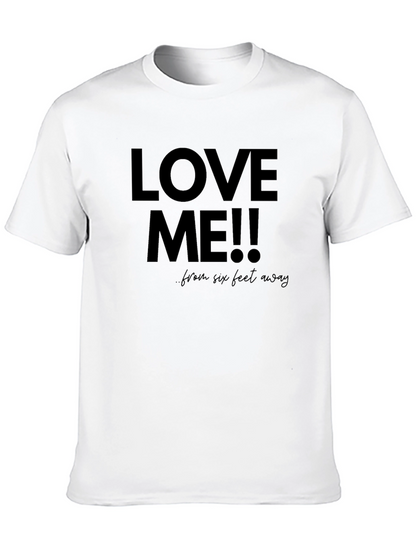 Love Me From Six Feet Away T-Shirt