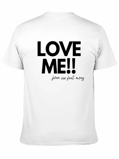 Love Me From Six Feet Away T-Shirt
