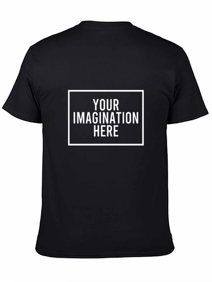 Customizable Black T-Shirt - Your Imagination Here