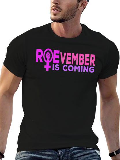 Roevember is Coming T-Shirt