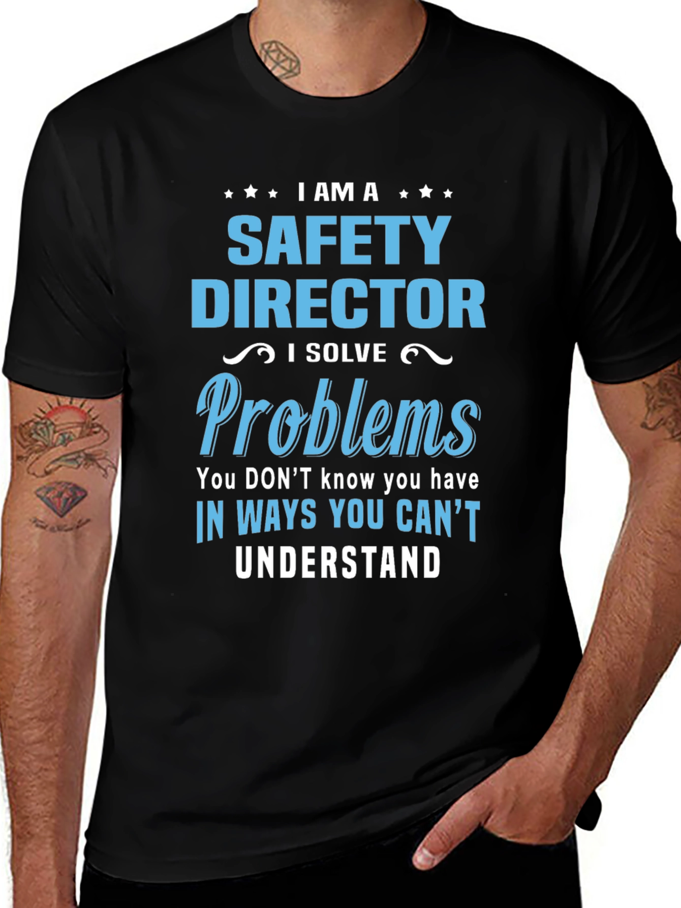 Safety Director T-Shirt: I Solve Problems