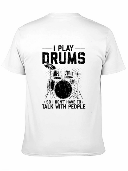 I Play Drums Graphic Tee - Introvert Musician T-Shirt