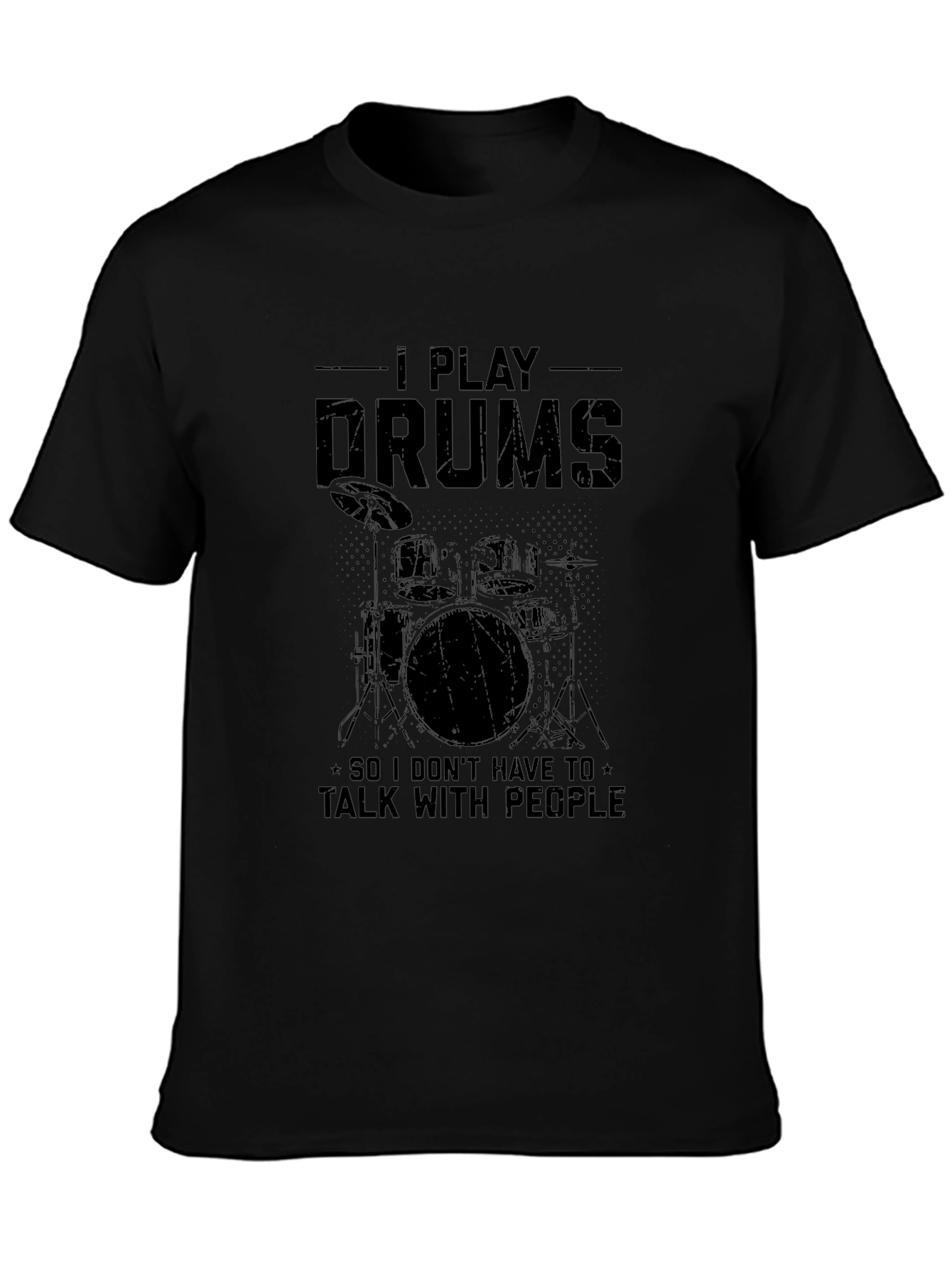 I Play Drums Graphic Tee - Introvert Musician T-Shirt