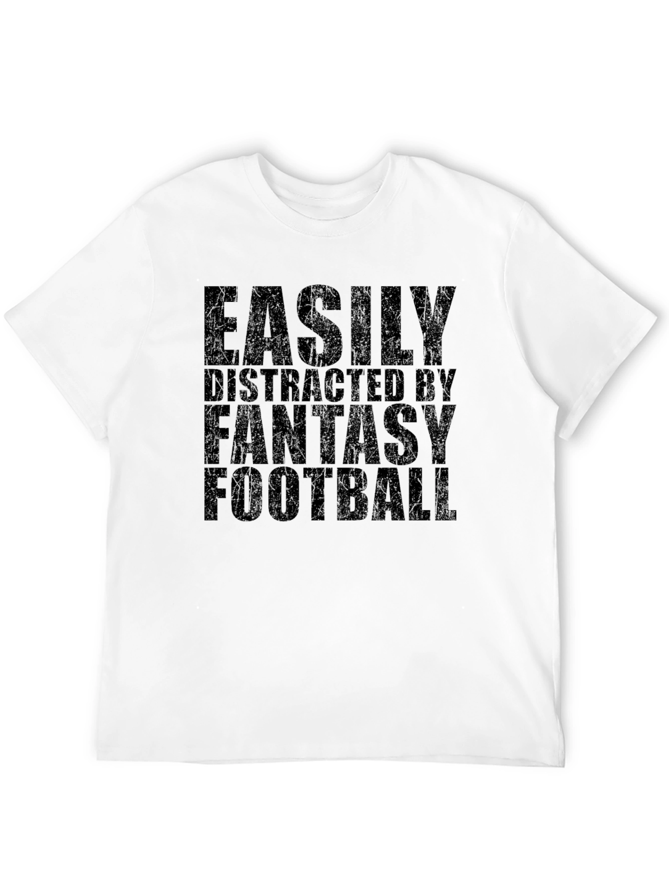 Fantasy Football T-Shirt - Easily Distracted Tee