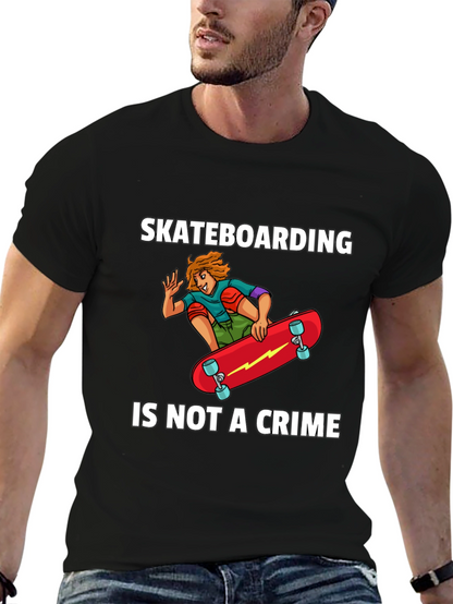 Skateboarding Is Not A Crime Graphic T-Shirt
