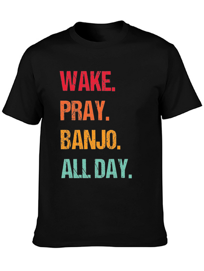 Wake Pray Banjo All Day Black T-Shirt
