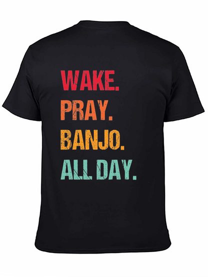 Wake Pray Banjo All Day Black T-Shirt