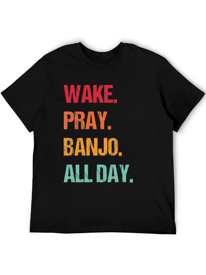 Wake Pray Banjo All Day Black T-Shirt