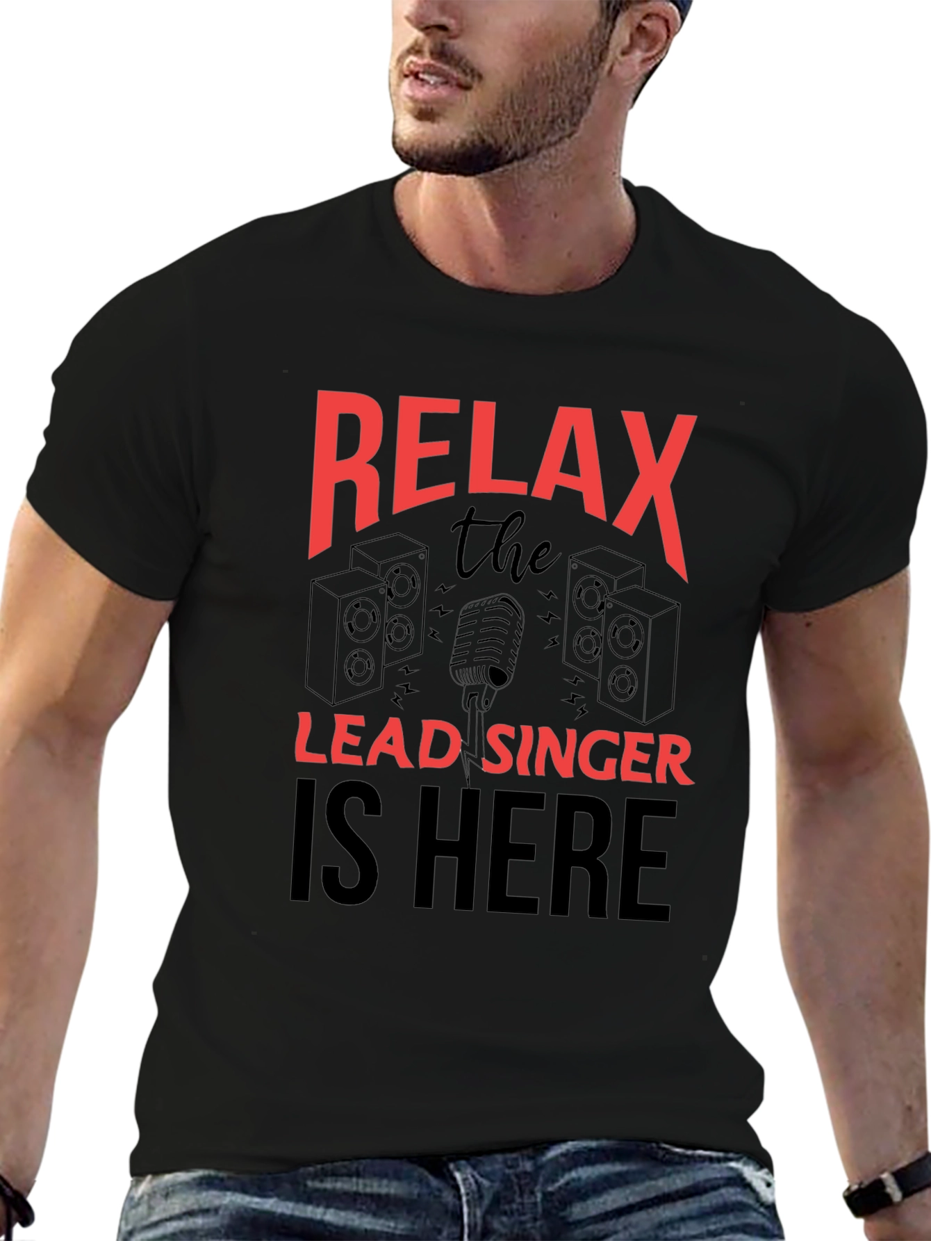 Relax Lead Singer T-Shirt - Music Lover Tee