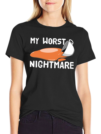My Worst Nightmare Coffee Spill T-Shirt