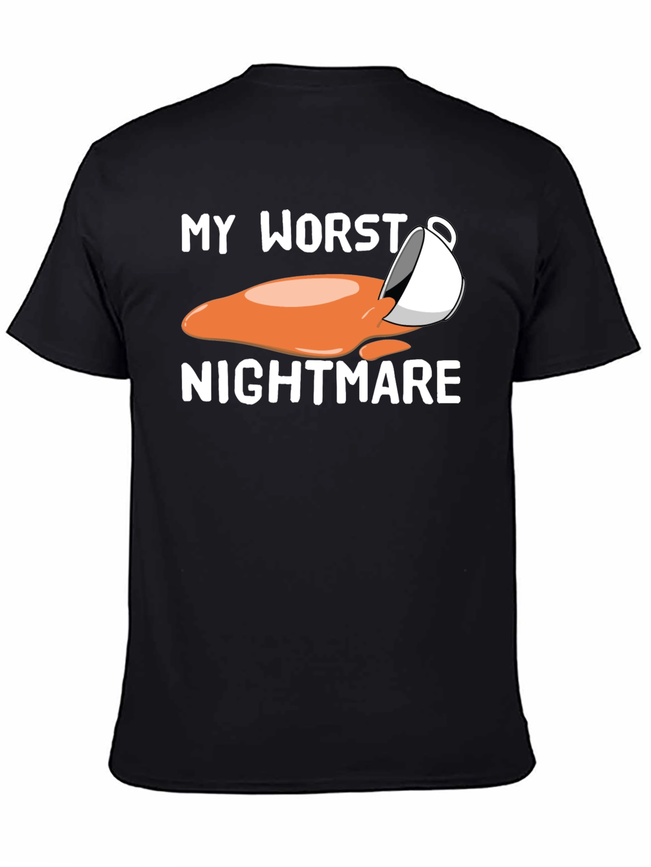 My Worst Nightmare Coffee Spill T-Shirt