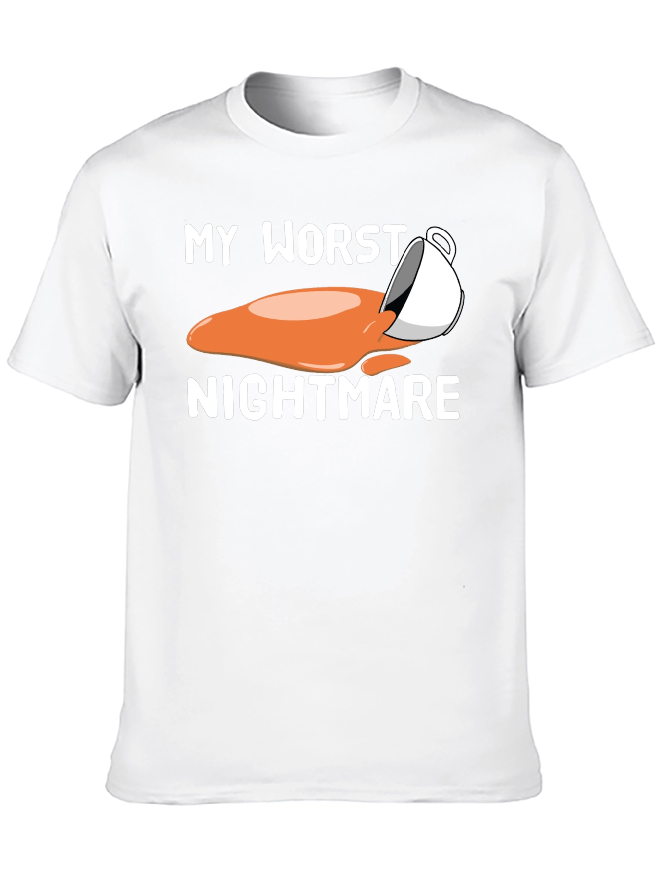 My Worst Nightmare Coffee Spill T-Shirt