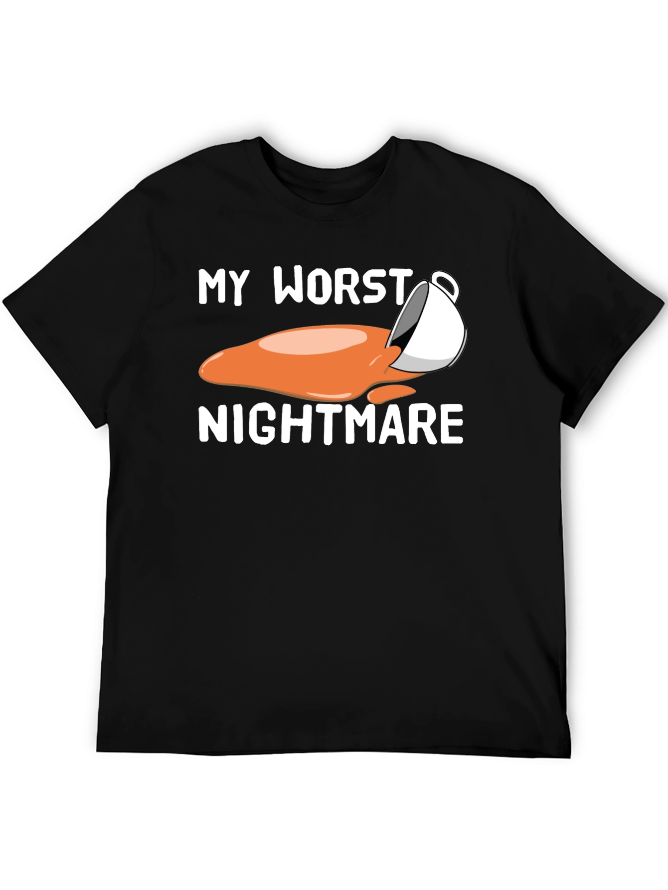 My Worst Nightmare Coffee Spill T-Shirt