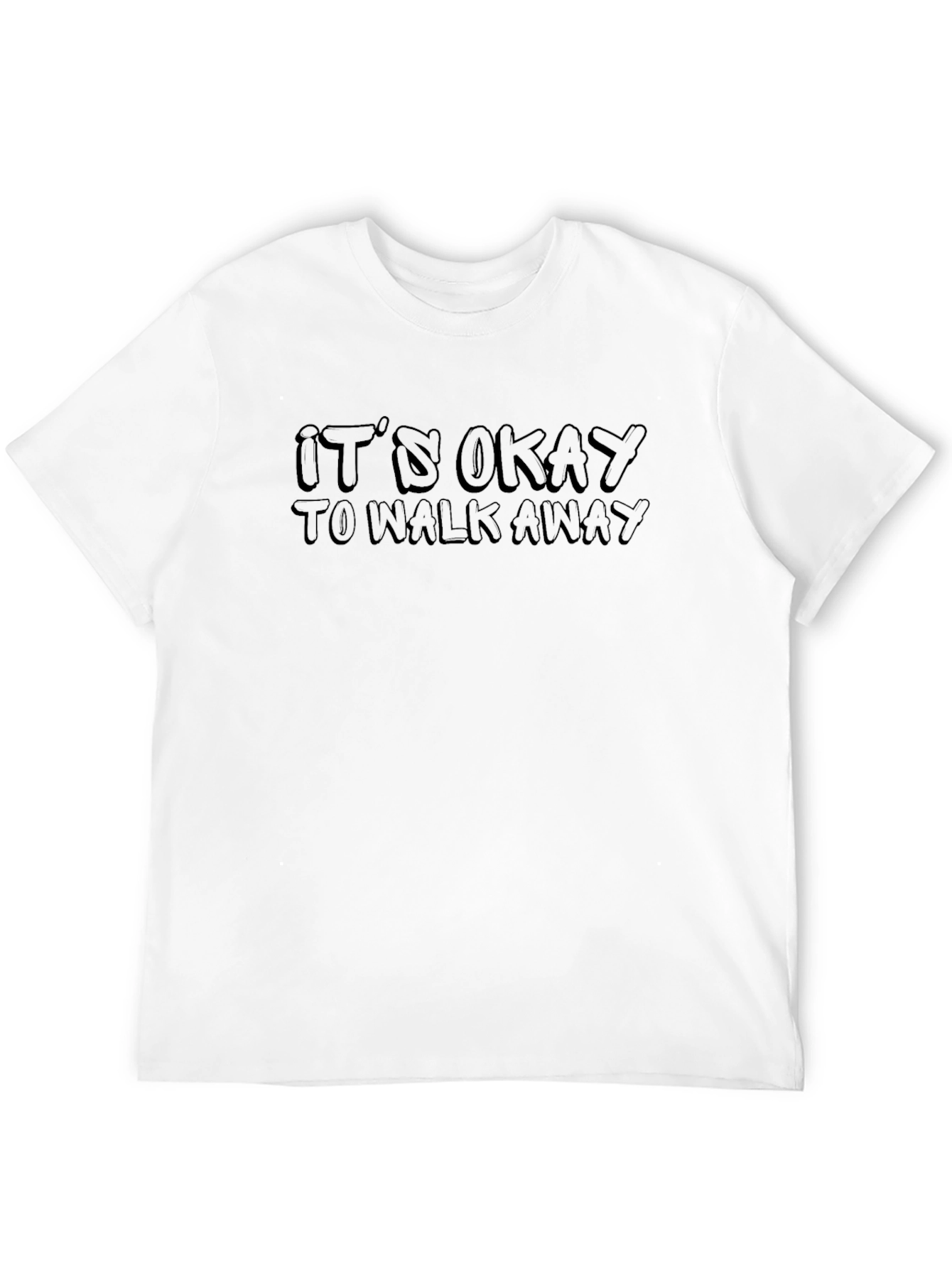 Its Okay to Walk Away Graphic Tee