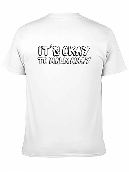 Its Okay to Walk Away Graphic Tee