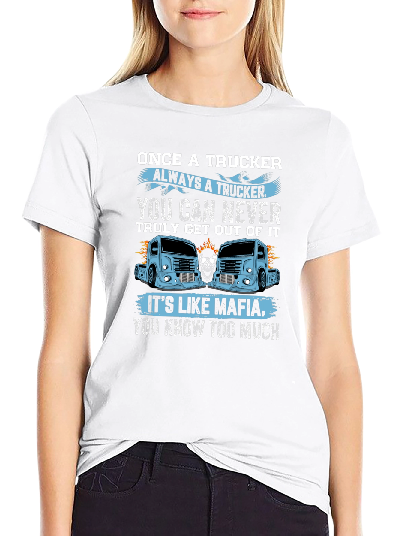 Once A Trucker Always A Trucker Black Graphic T-Shirt