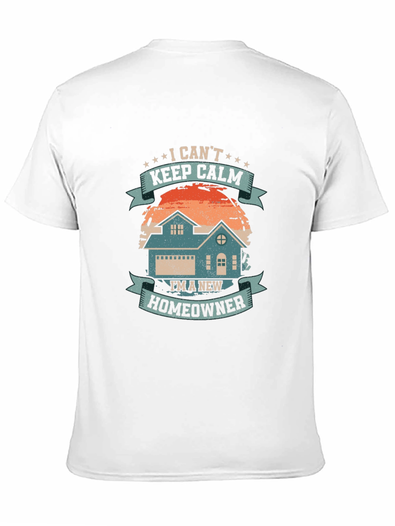 New Homeowner T-Shirt - I Cant Keep Calm Design