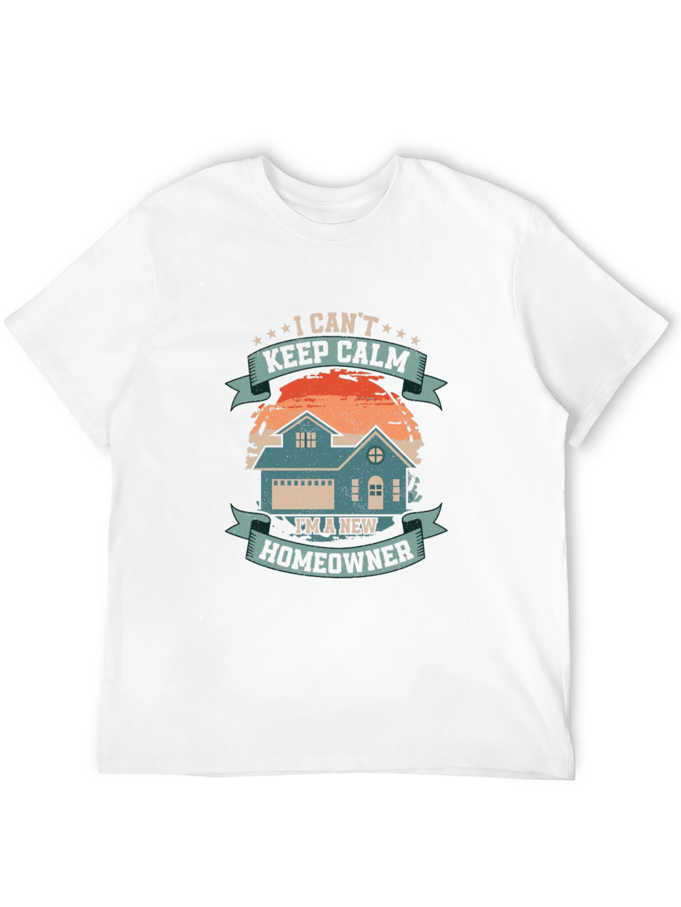 New Homeowner T-Shirt - I Cant Keep Calm Design