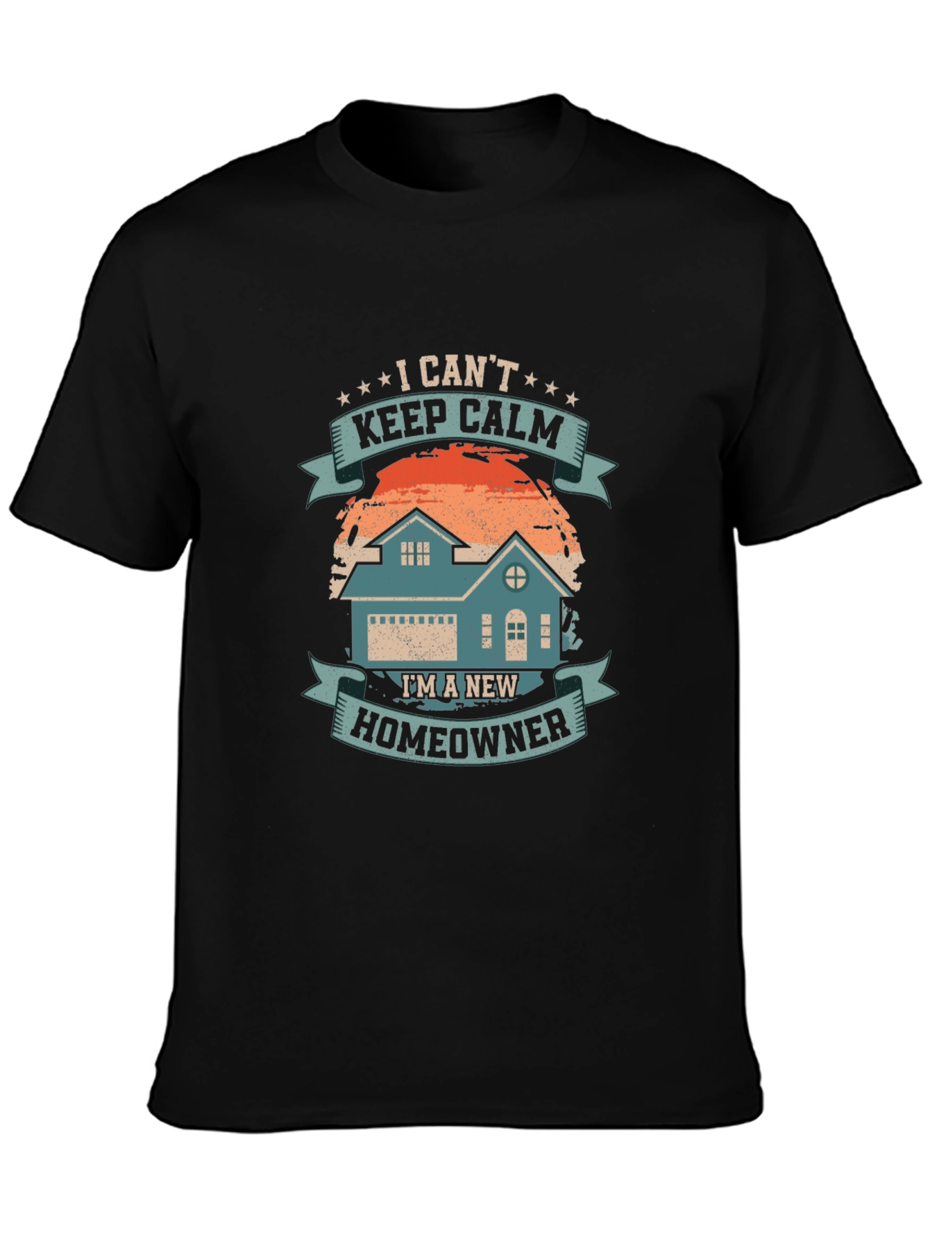 New Homeowner T-Shirt - I Cant Keep Calm Design