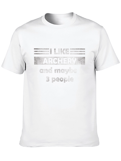 Archery T-Shirt - Funny I Like Archery Tee