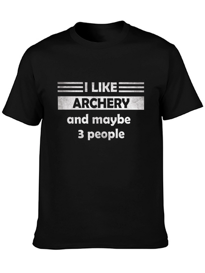 Archery T-Shirt - Funny I Like Archery Tee