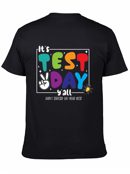 Its Test Day Yall Graphic Tee