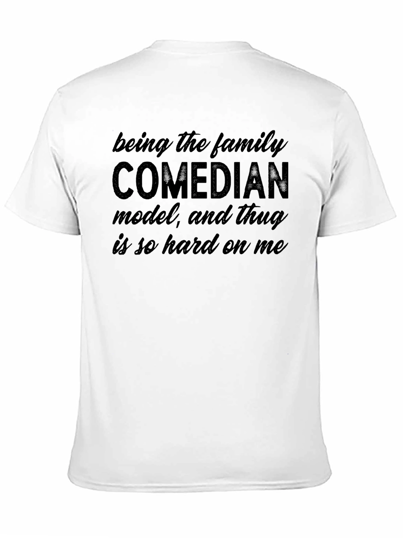 Comedian Model Thug Graphic Tee
