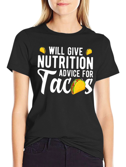 Nutrition Advice For Tacos Funny Graphic Tee