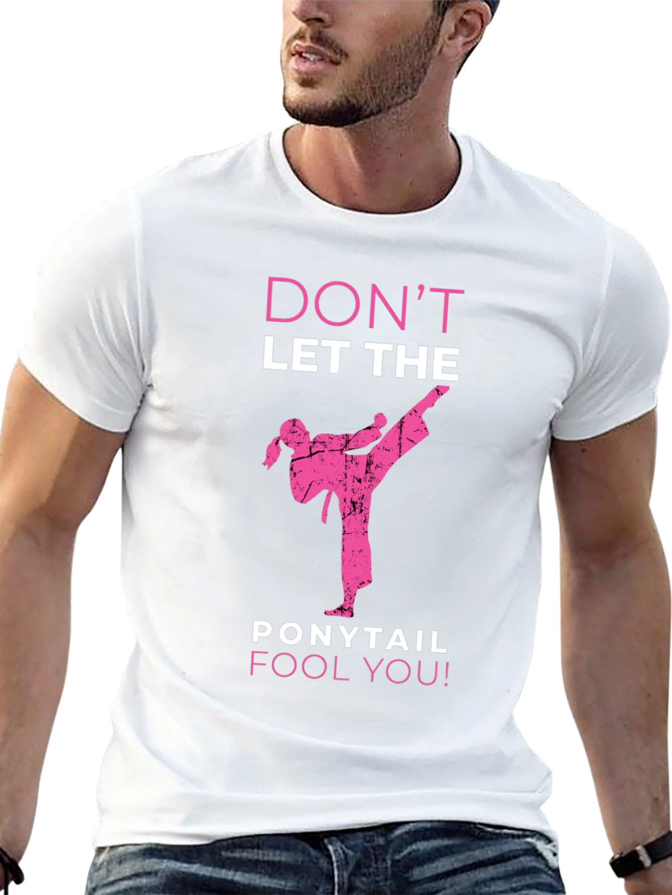 Dont Let The Ponytail Fool You T-Shirt