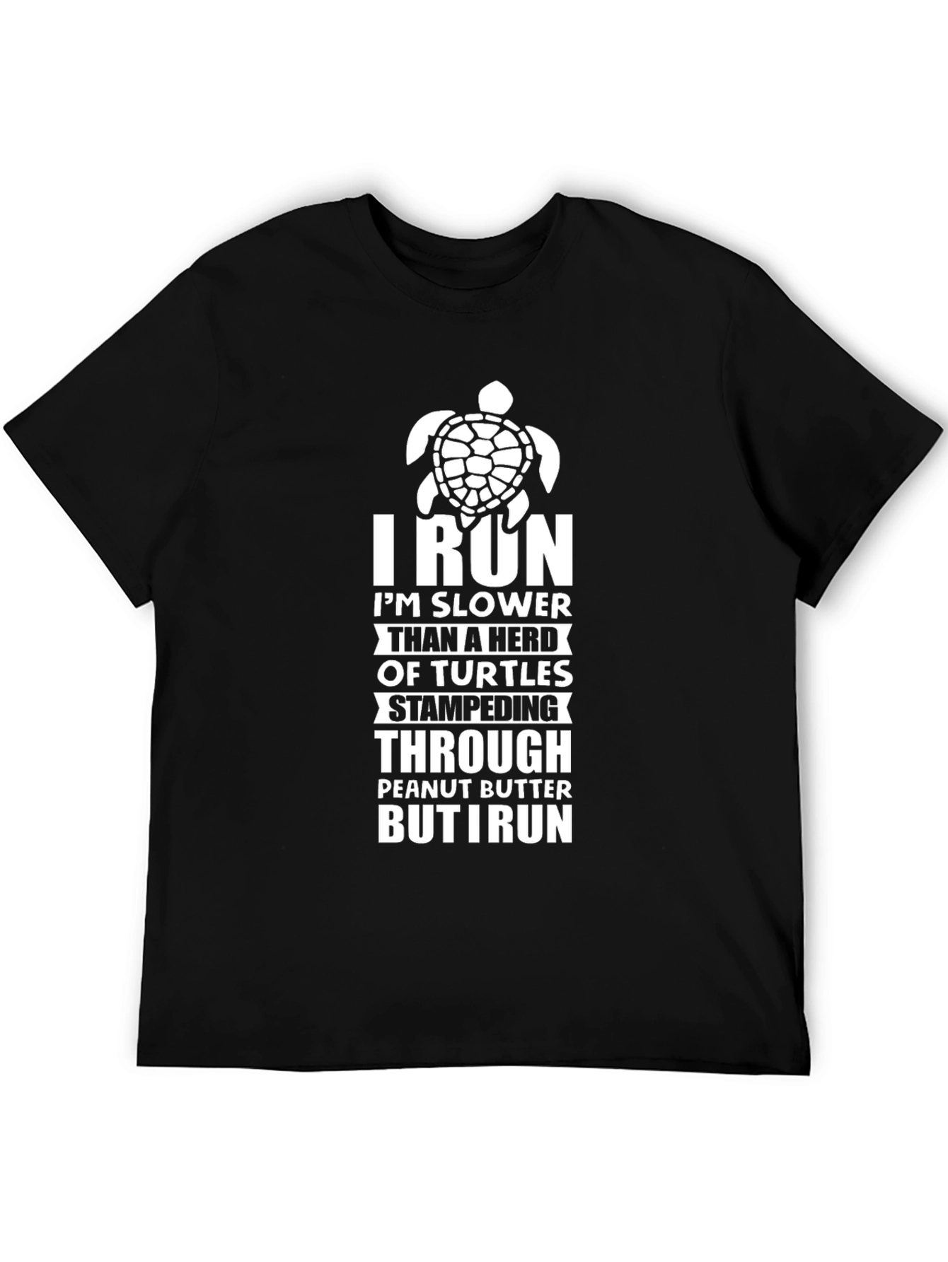 Funny Turtle Run T-Shirt - I Run Slower