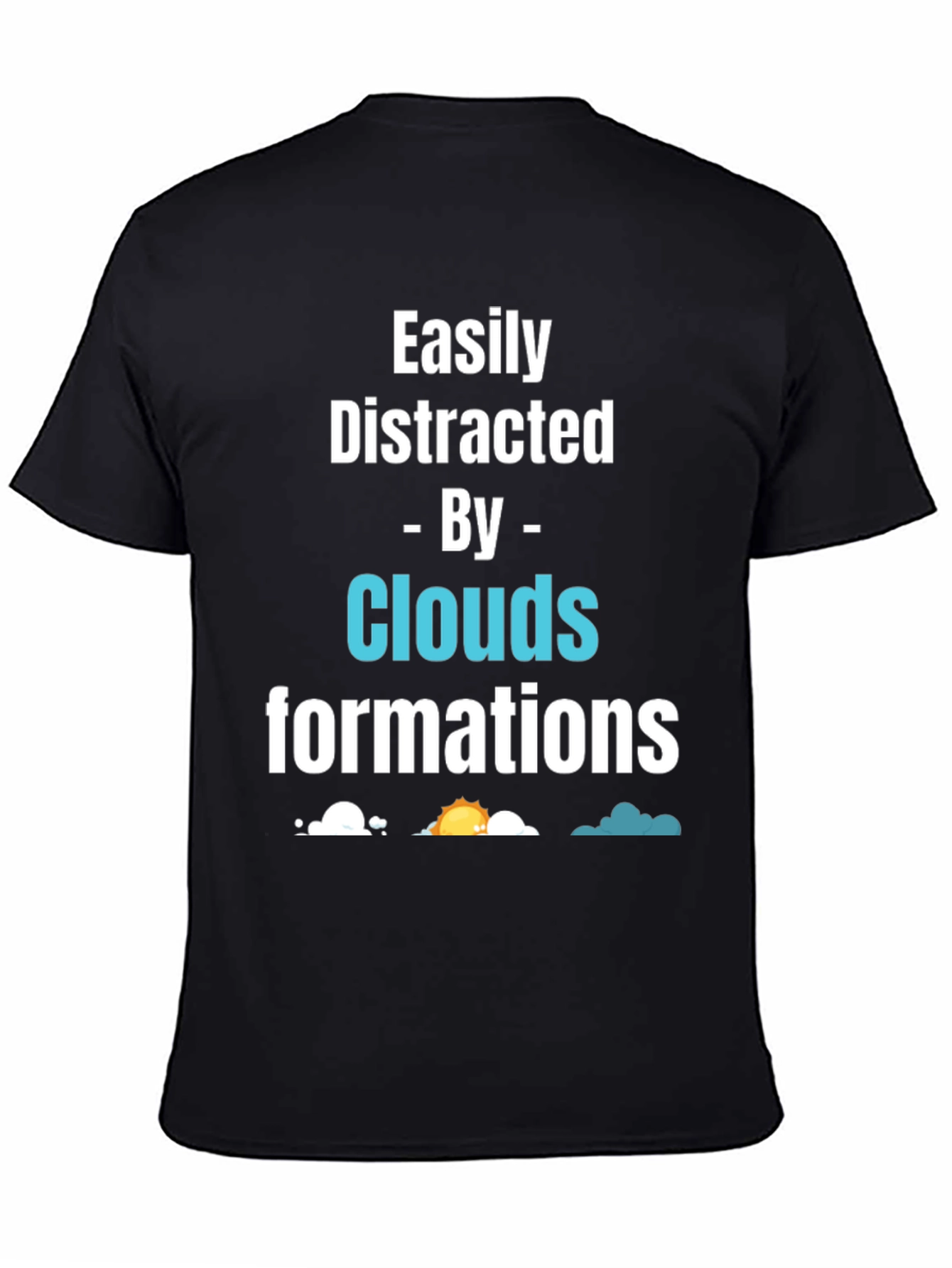 Easily Distracted by Clouds T-Shirt - Unique Gift!