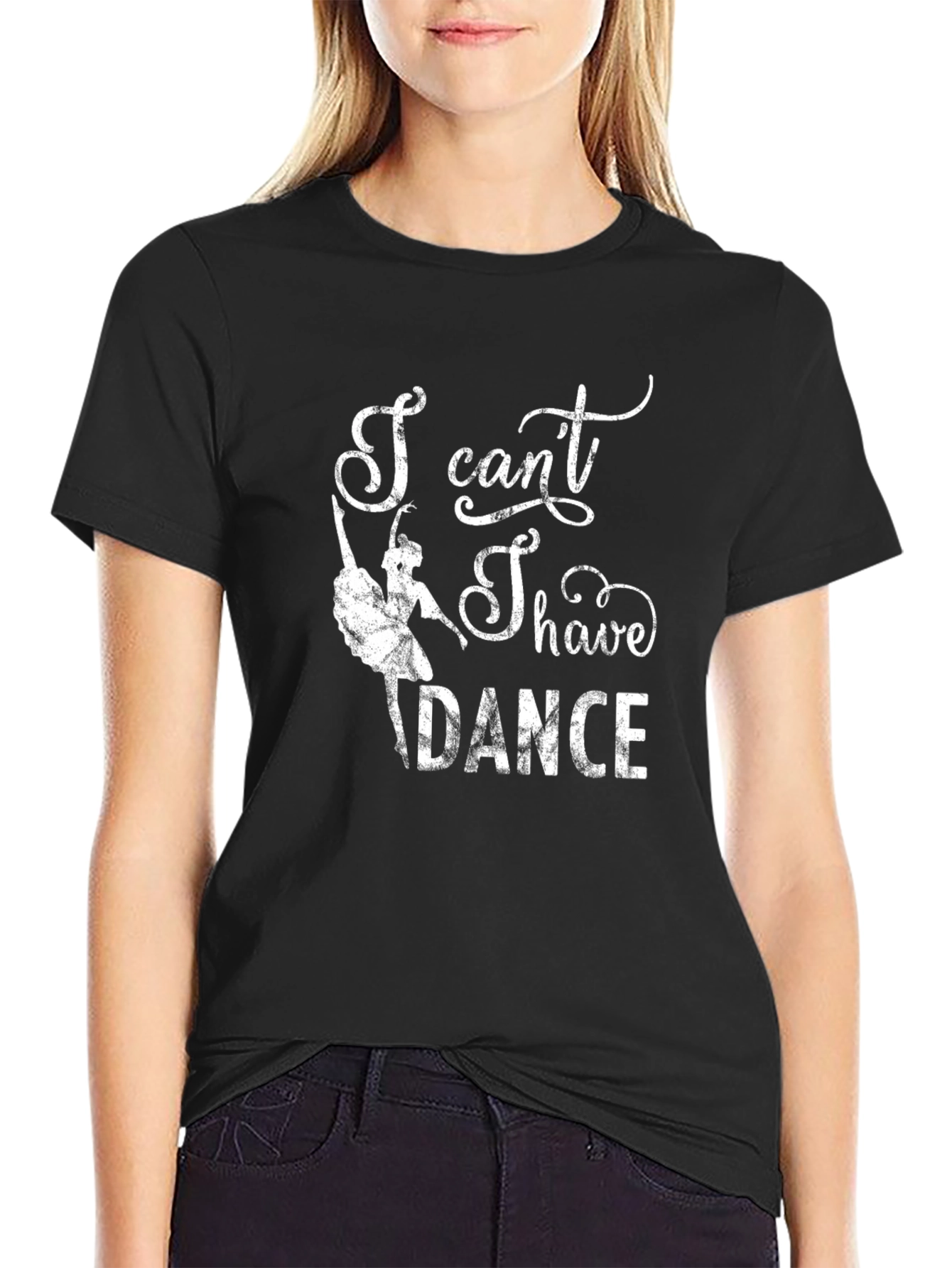 I Cant I Have to Dance Graphic Tee