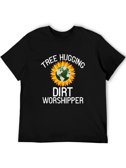 Tree Hugging Dirt Worshipper T-Shirt