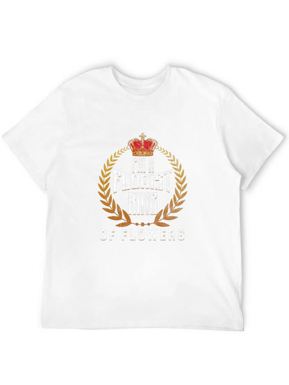 Im a Florist King of Flowers T-Shirt