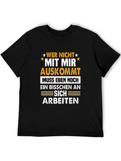 Wer Nicht Mit Mir Auskommt T-Shirt Funny German Sarcasm