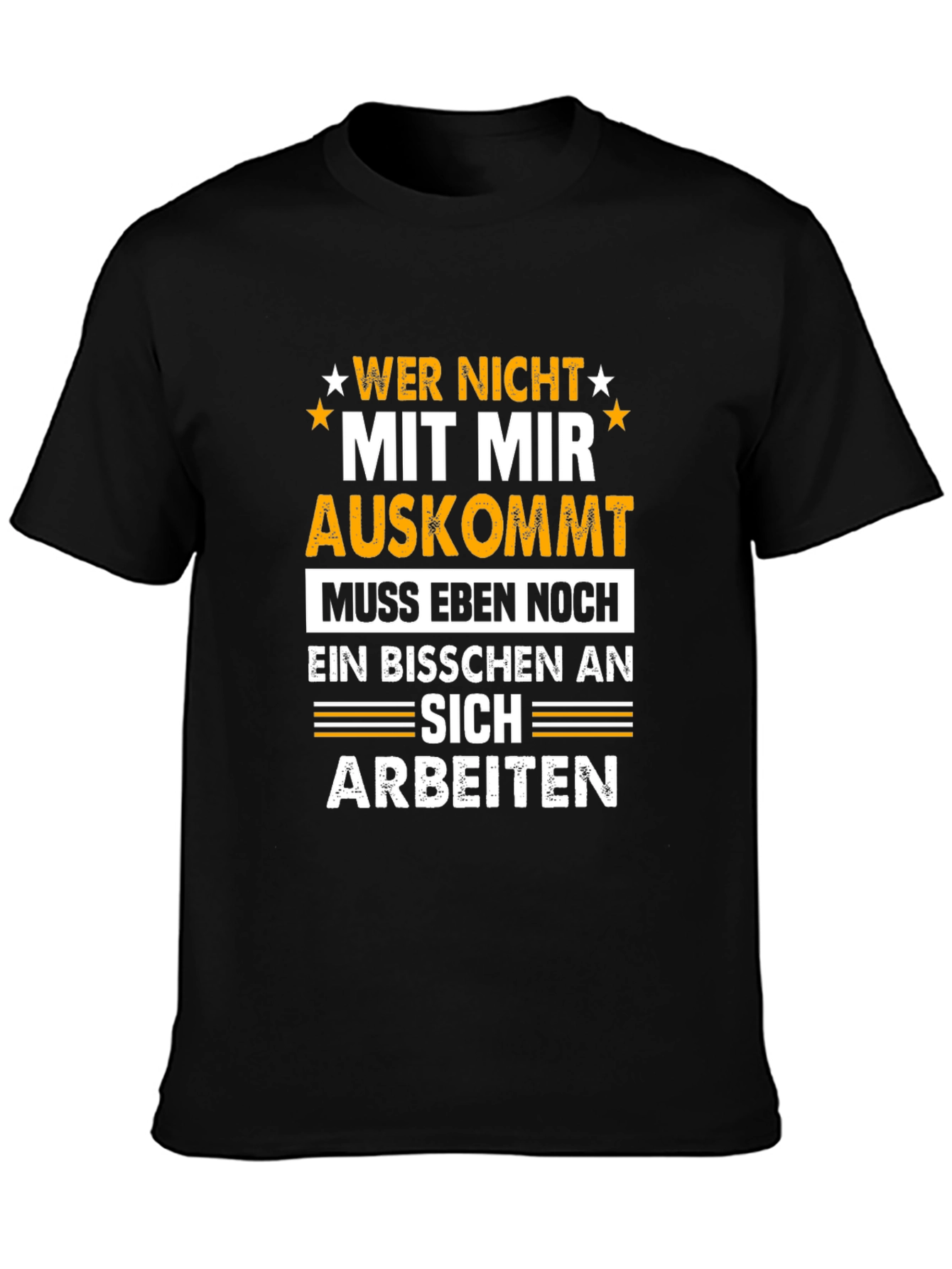 Wer Nicht Mit Mir Auskommt T-Shirt Funny German Sarcasm