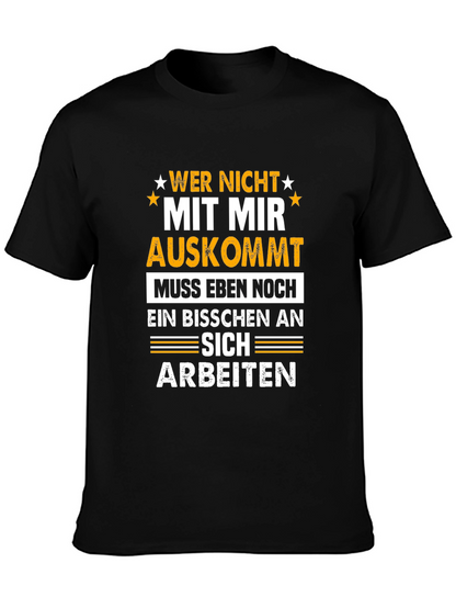 Wer Nicht Mit Mir Auskommt T-Shirt Funny German Sarcasm