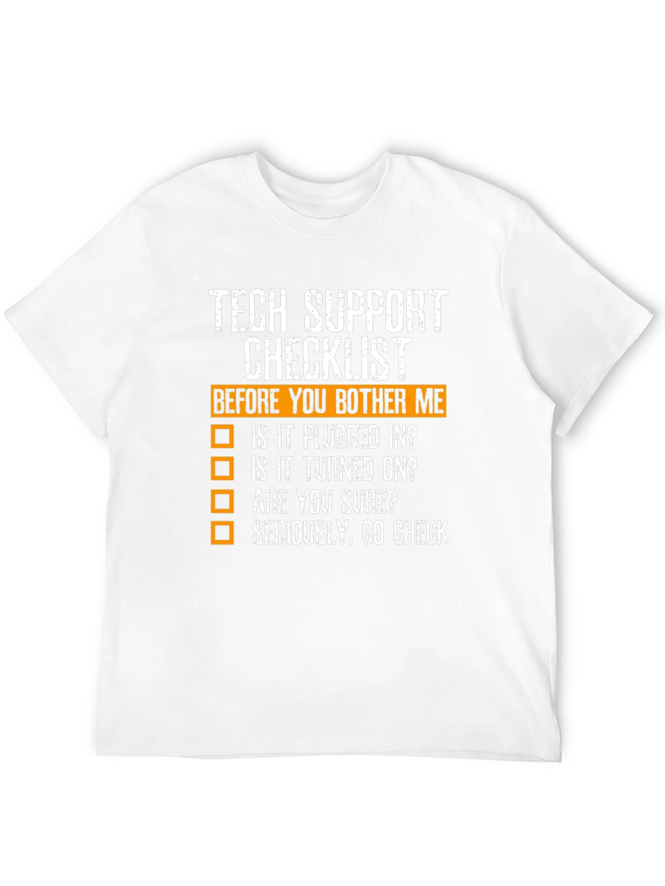 Tech Support Checklist Novelty T-Shirt