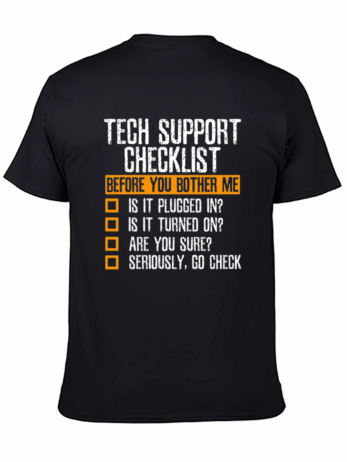 Tech Support Checklist Novelty T-Shirt