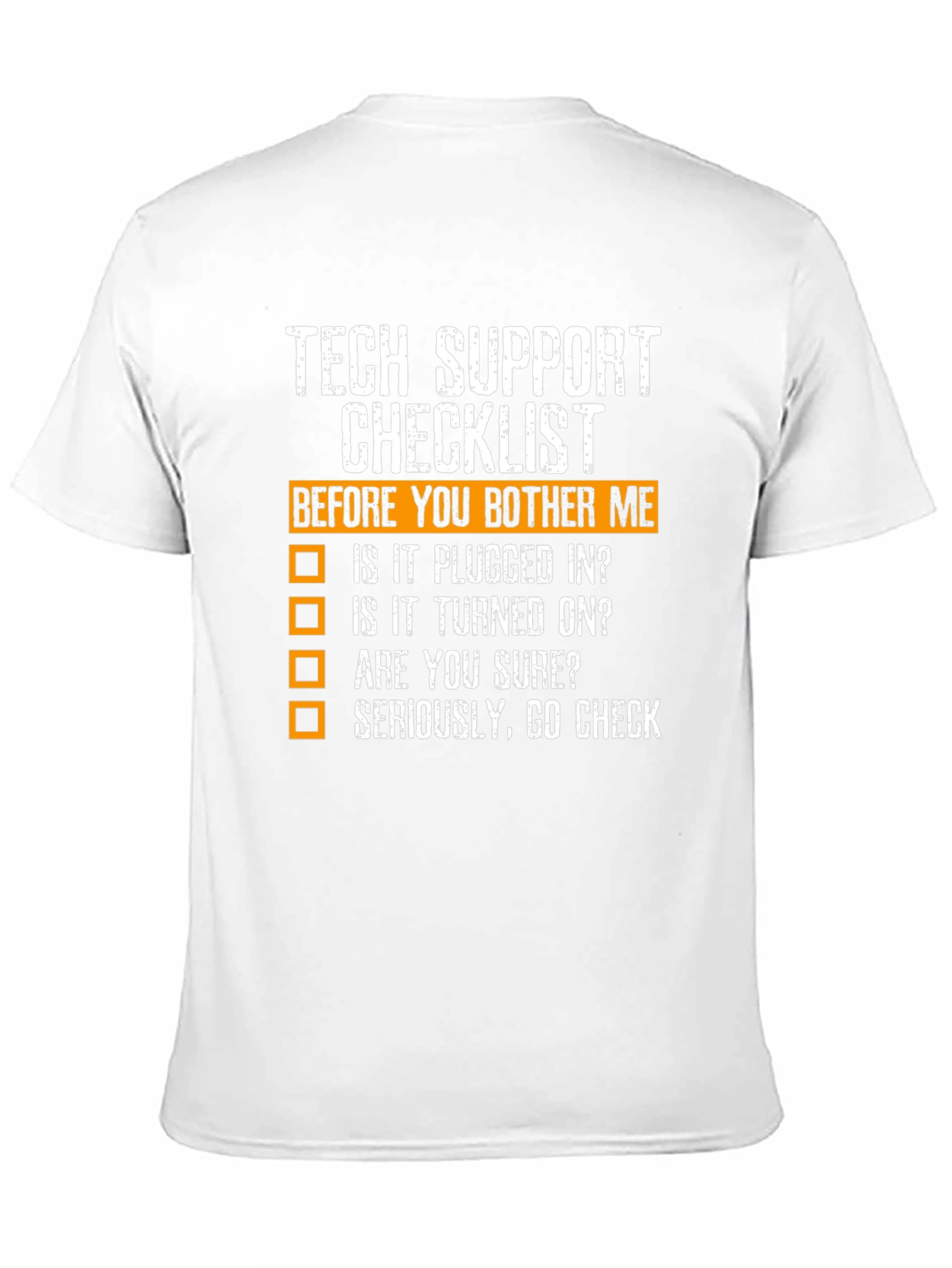 Tech Support Checklist Novelty T-Shirt