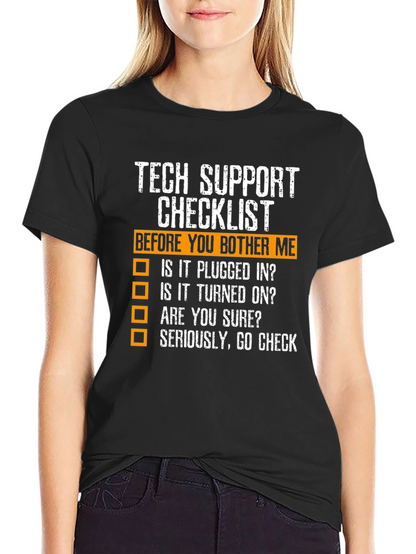 Tech Support Checklist Novelty T-Shirt