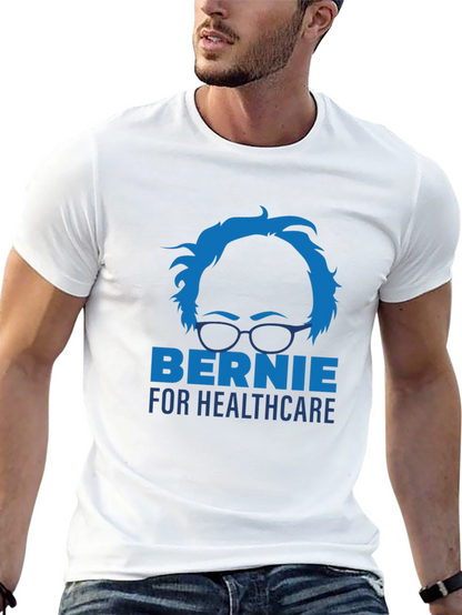 Bernie for Healthcare Political Graphic T-Shirt