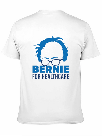 Bernie for Healthcare Political Graphic T-Shirt
