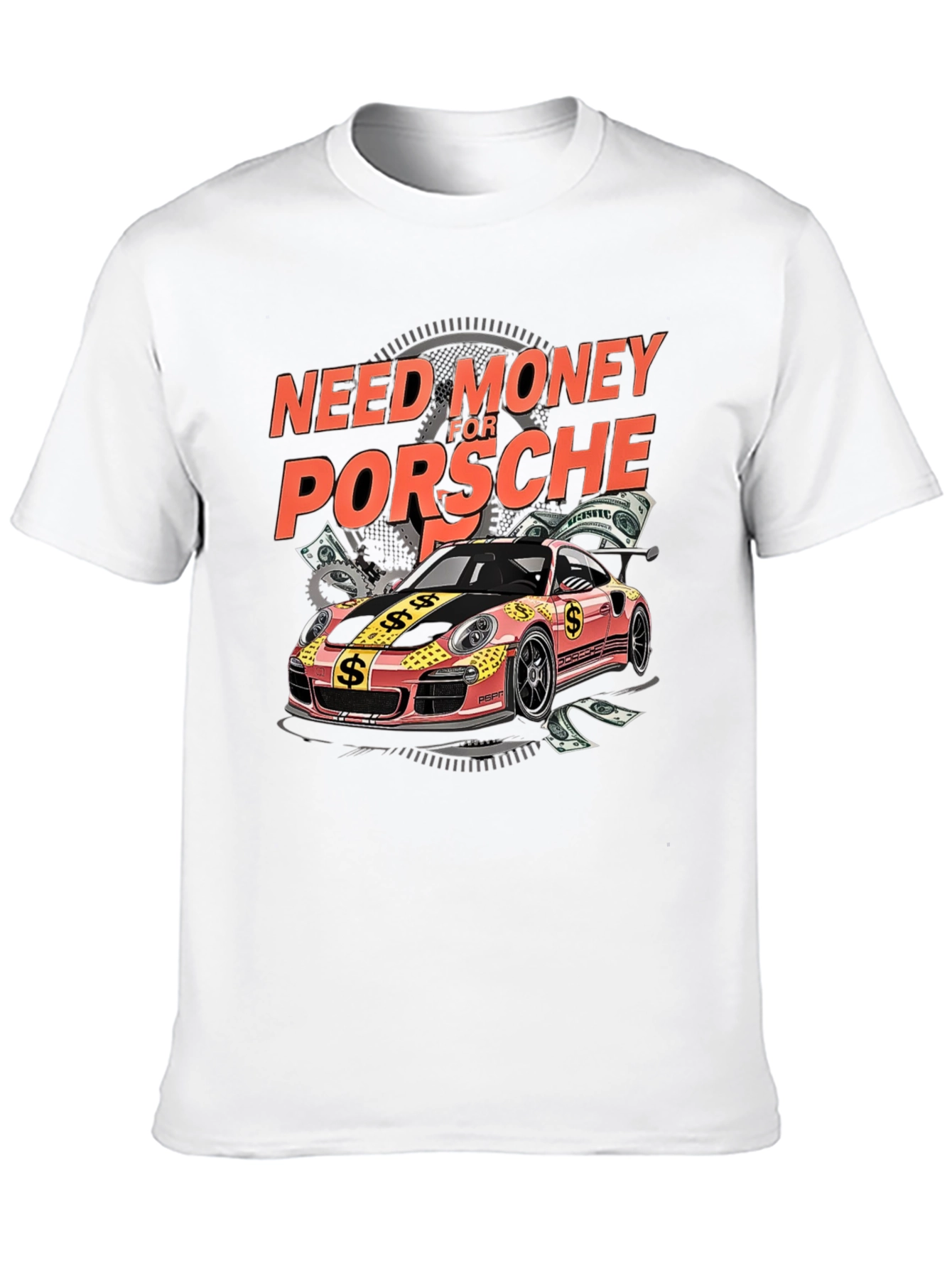 Need Money for Porsche Graphic Tee