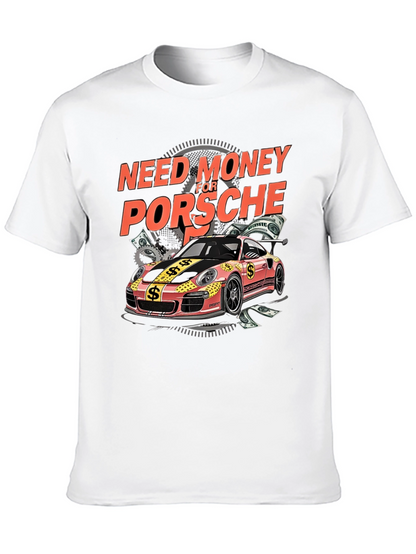 Need Money for Porsche Graphic Tee